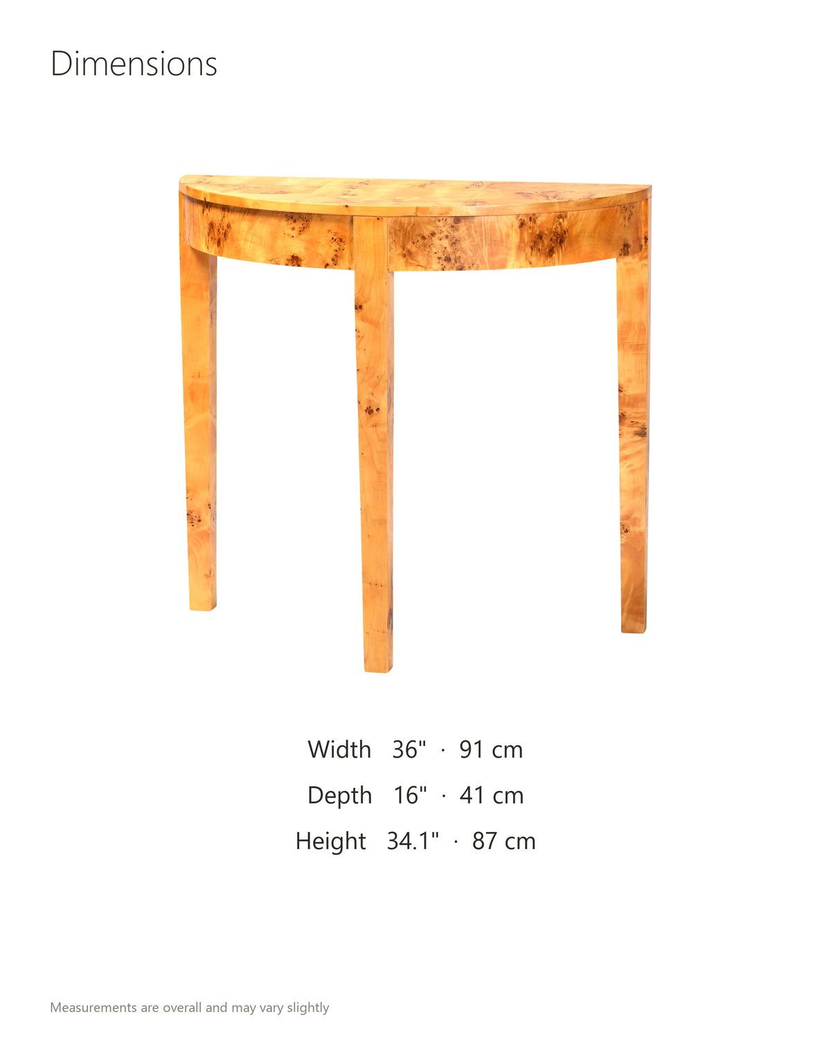 Massafra Burl Half-Moon Console Table dimensions: 36 in wide, 16 in deep, 34.1 in high