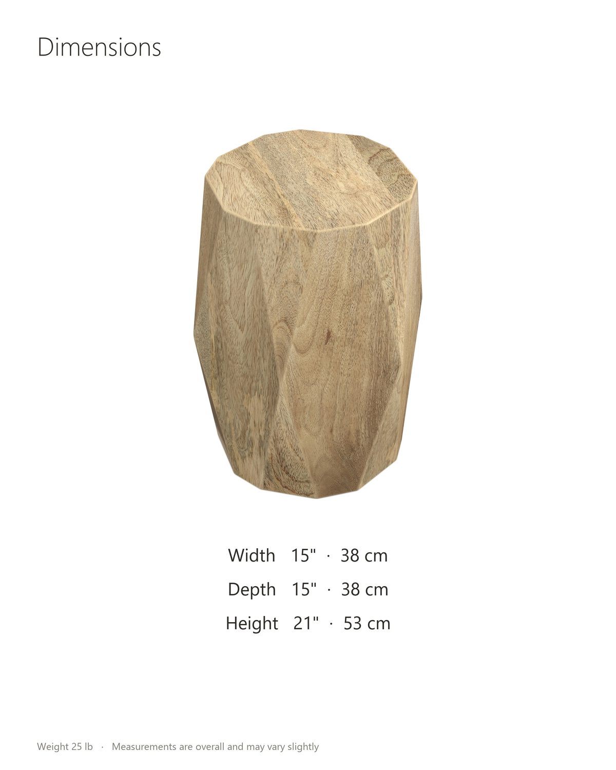 Rotondella Faceted Mango Drum Side Table dimensions: 15 in wide, 15 in deep, 21 in high