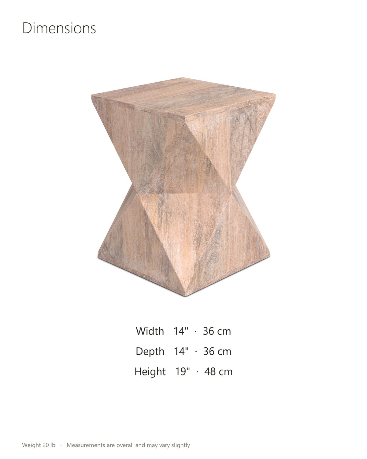 Santeramo Cerused Mango Faceted Side Table dimensions: 14 in wide, 14 in deep, 19 in high